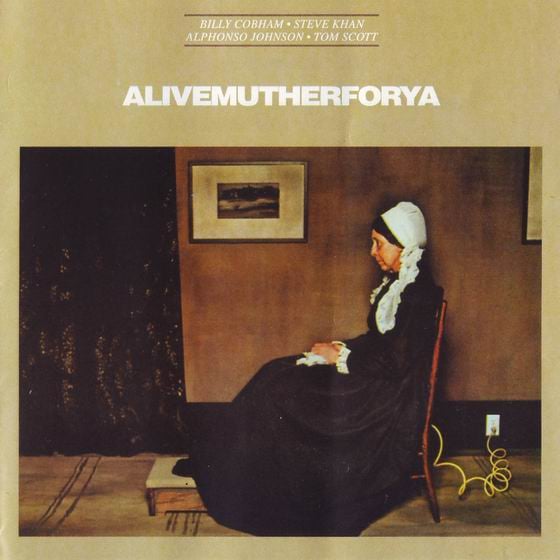 Billy Cobham - Billy Cobham, Steve Khan, Alphonso Johnson, Tom Scott: Alivemutherforya CD (album) cover