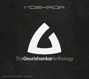 The Gourishankar 1st Decade (The Gourishankar Anthology) album cover