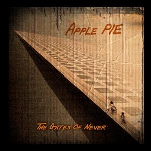 Apple Pie - The Gates of Never CD (album) cover