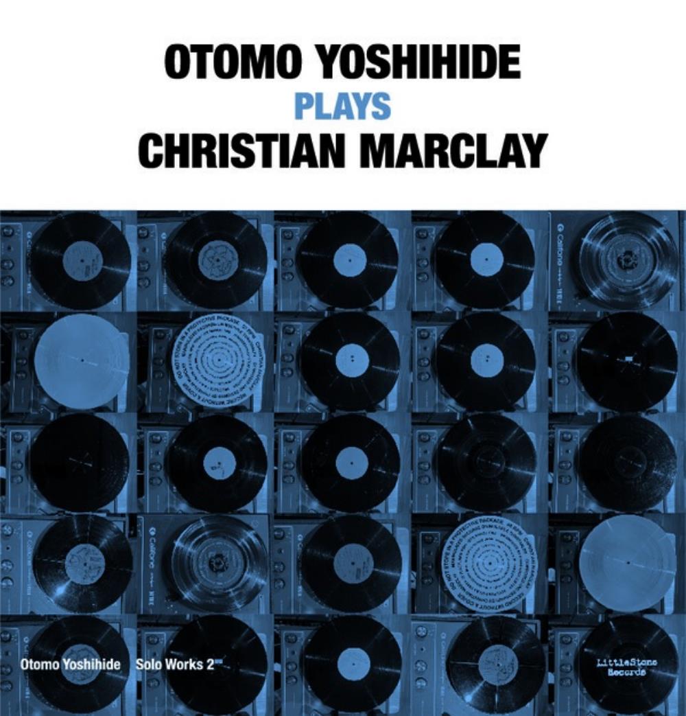 Otomo Yoshihide Solo Works 2: Otomo Yoshihide Plays Christian Marclay album cover