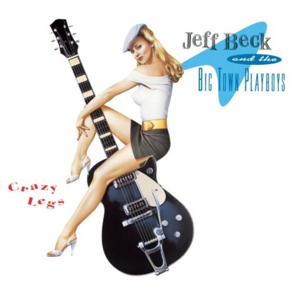 Jeff Beck - Jeff Beck & The Big Town Playboys: Crazy Legs CD (album) cover