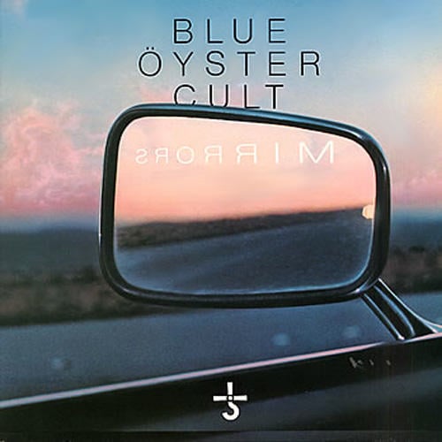 Blue yster Cult - Mirrors CD (album) cover