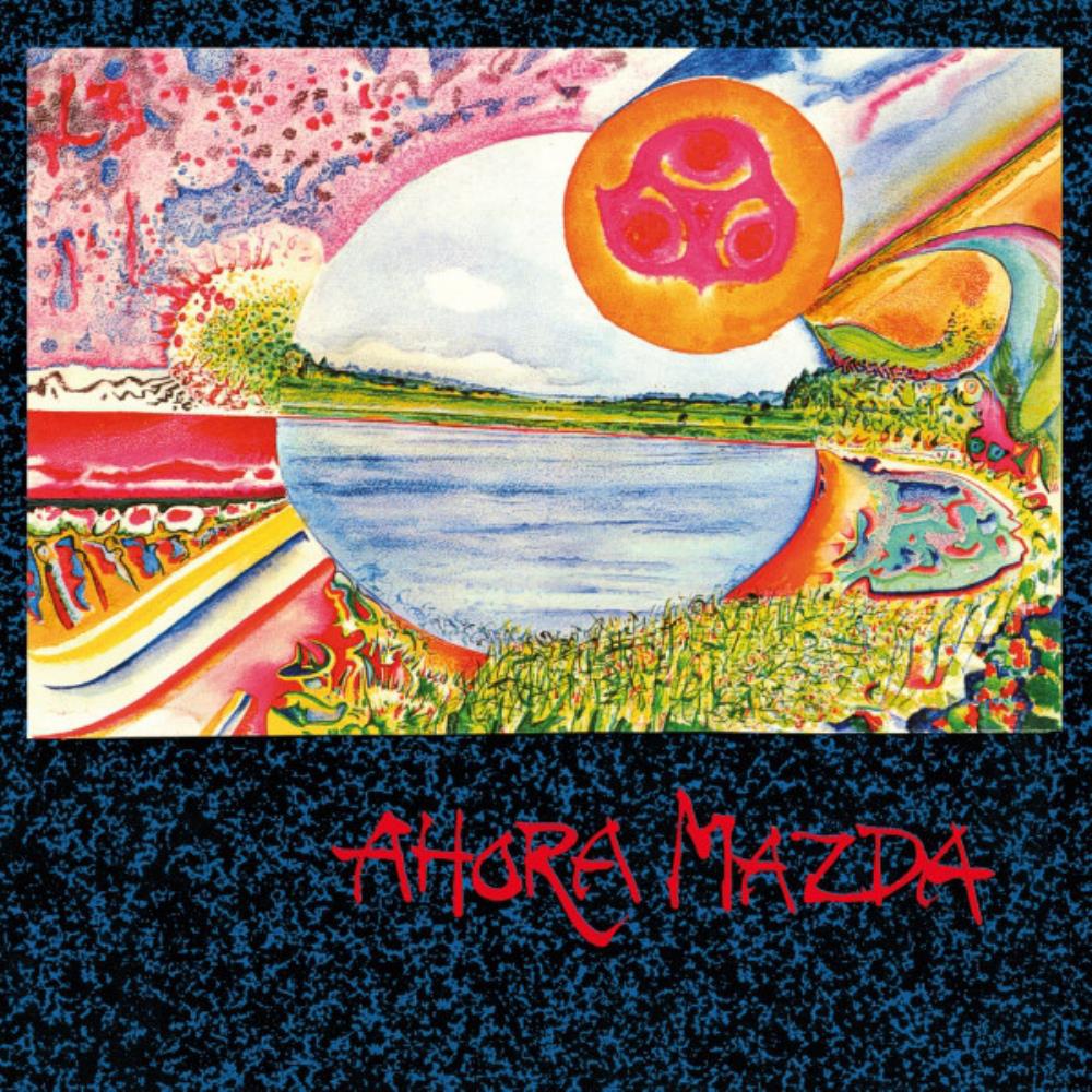 Ahora Mazda - Ahora Mazda CD (album) cover