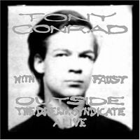 Tony Conrad - Outside The Dream Syndicate ALIVE CD (album) cover