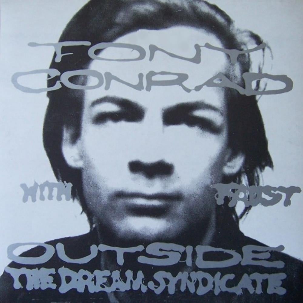 Tony Conrad - Tony Conrad & Faust: Outside the Dream Syndicate CD (album) cover