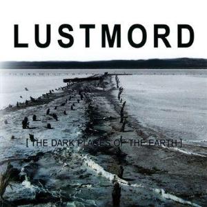 Lustmord Dark Places of the Earth album cover
