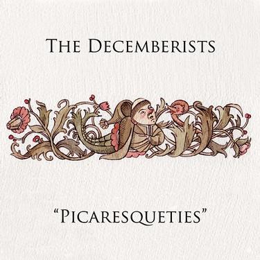 The Decemberists - Picaresqueties CD (album) cover