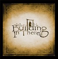 What's He Building In There? - What's He Building In There? CD (album) cover