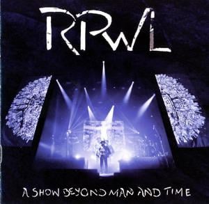 RPWL A Show Beyond Man and Time album cover