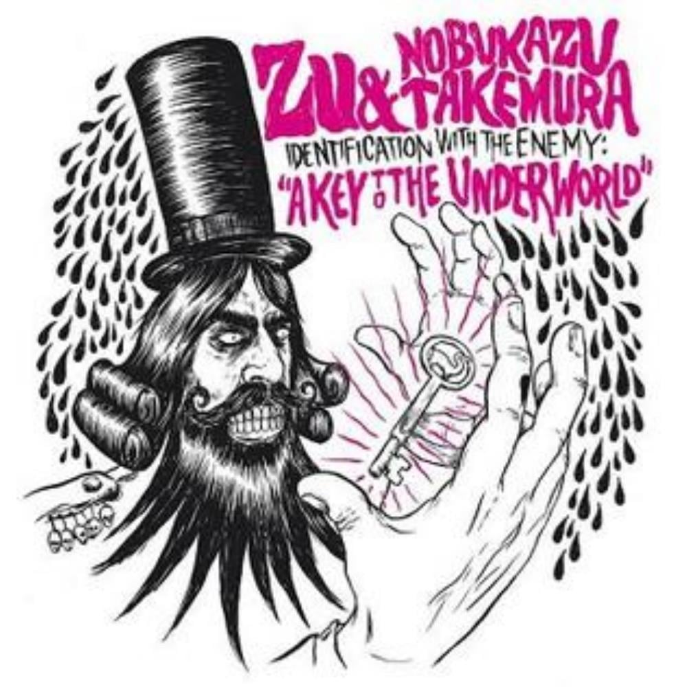 Zu Zu & Nobukazu Takemura: Identification With The Enemy - A Key To The Underworld album cover