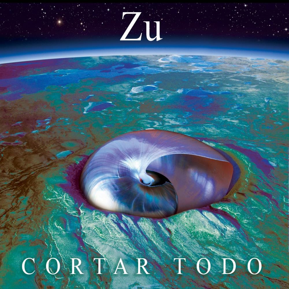 Zu - Cortar Todo CD (album) cover