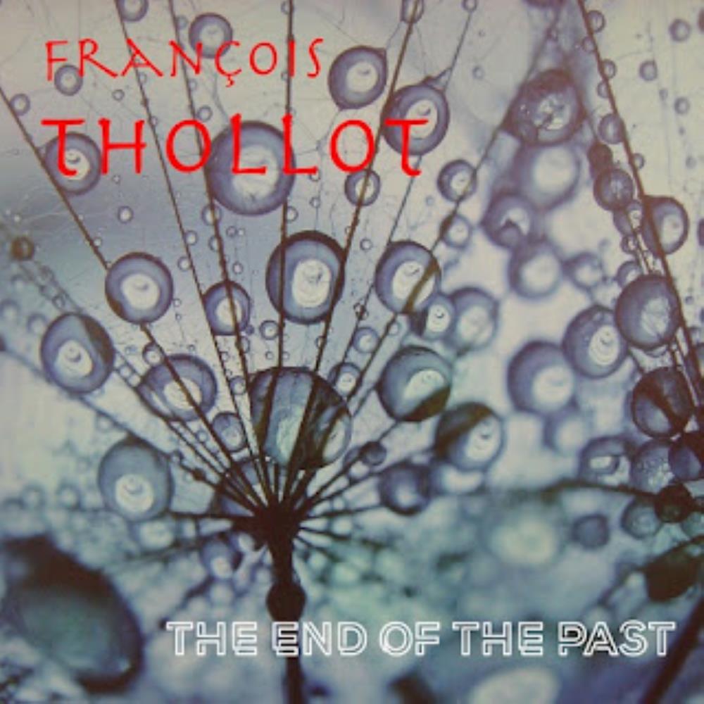 Franois Thollot - The End of the Past CD (album) cover