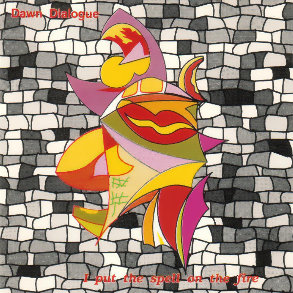 Dialogue (Dawn Dialogue) - I Put The Spell On The Fire CD (album) cover