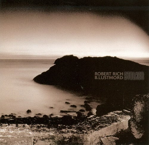 Robert Rich - Stalker (collaboration with Lustmord) CD (album) cover