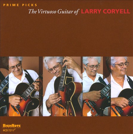 Larry Coryell - Prime Picks: The Virtuoso Guitar of Larry Coryell CD (album) cover