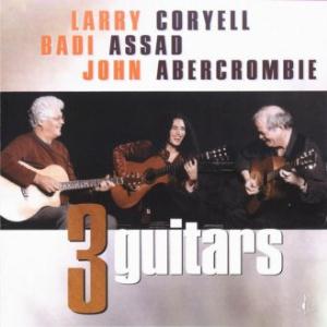 Larry Coryell Three Guitars (with Badi Assad and John Abercrombie) album cover