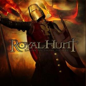 Royal Hunt Show Me How To Live album cover