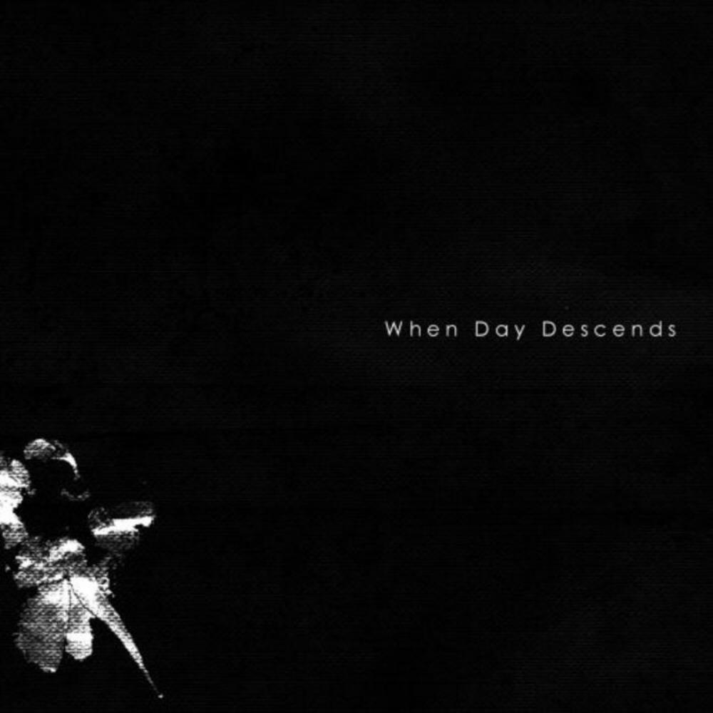 When Day Descends - When Day Descends CD (album) cover