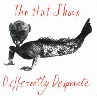 The Hat Shoes Differently Desperate album cover