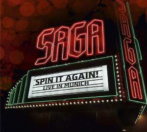 Saga - Spin It Again! Live in Munich CD (album) cover