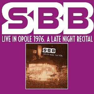 SBB Live In Opole 1976. A Late Night Recital album cover