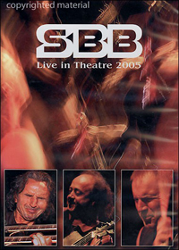SBB - Live In Theatre 2005 CD (album) cover