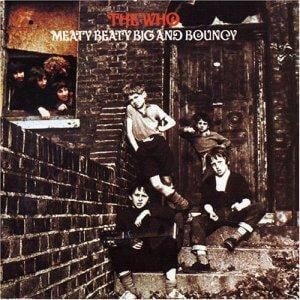 The Who - Meaty, Beaty, Big and Bouncy CD (album) cover
