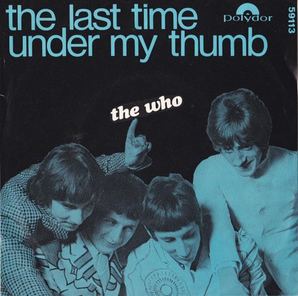 The Who The Last Time / Under My Thumb album cover