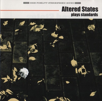 Altered States - Plays Standards  CD (album) cover