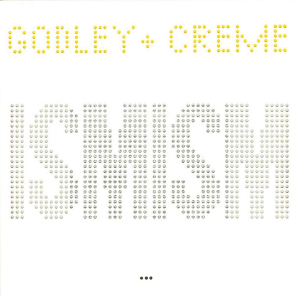 Godley & Creme Ismism [Aka: Snack Attack] album cover