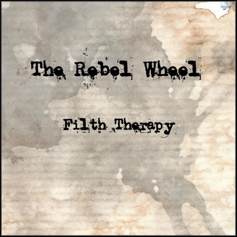 The Rebel Wheel Filth Therapy album cover