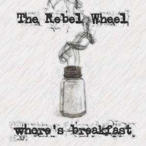 The Rebel Wheel - Whore's Breakfast CD (album) cover