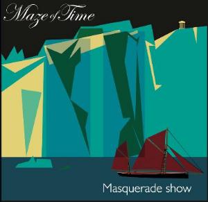 Maze Of Time - Masquerade Show CD (album) cover