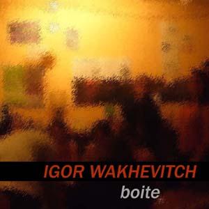 Igor Wakhvitch - Boite CD (album) cover