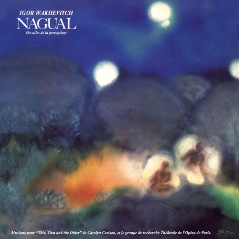 Igor Wakhvitch - Nagual - Les Ailes De La Perception CD (album) cover