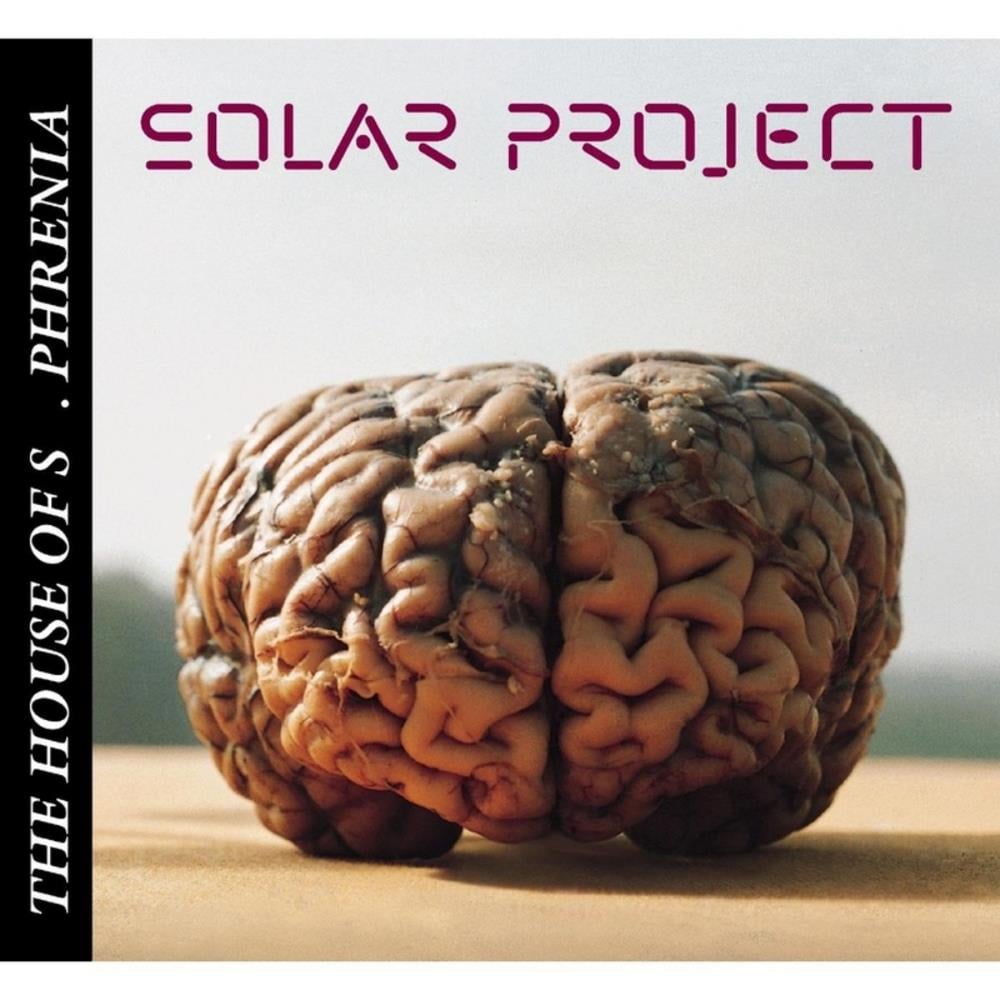 Solar Project - The House Of S. Phrenia CD (album) cover