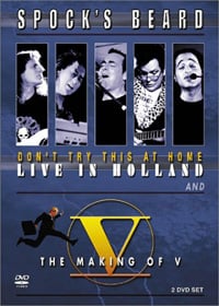 Spock's Beard - Don't Try This At Home-Live / The Making of V CD (album) cover