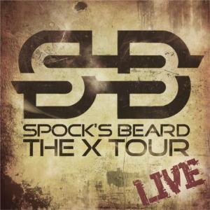 Spock's Beard - The X Tour-Live CD (album) cover