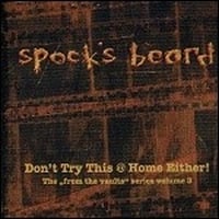 Spock's Beard - Don't Try This @ Home Either! CD (album) cover