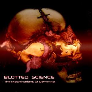 Blotted Science The Machinations of Dimentia album cover