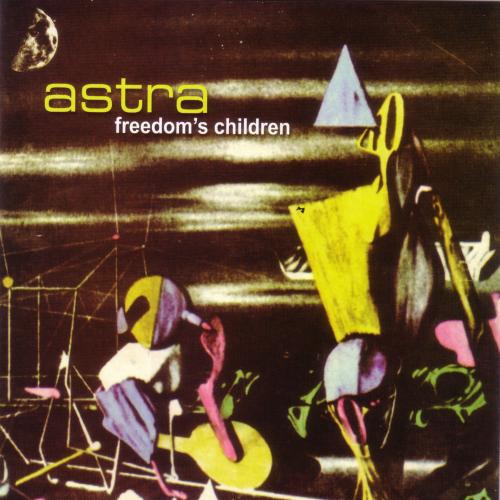 Freedom's Children - Astra CD (album) cover