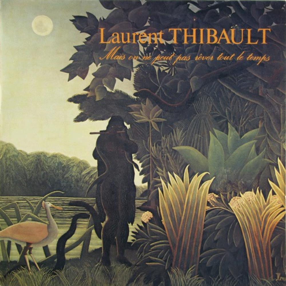 Laurent Thibault - Mais on ne peut pas rver tout le temps CD (album) cover