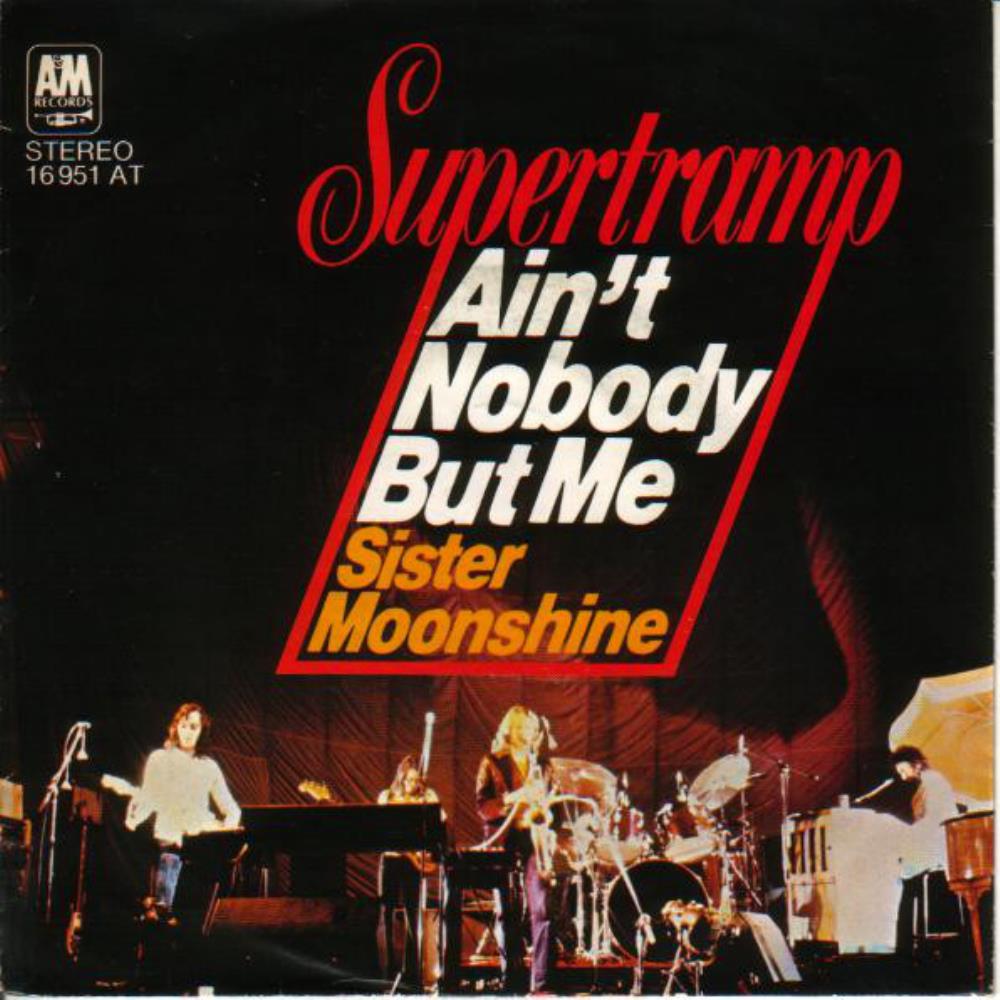 Supertramp Ain't Nobody but Me / Sister Moonshine album cover
