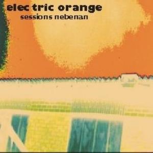 Electric Orange Sessions Nebenan album cover