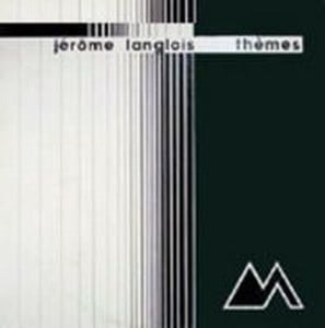 Jrome Langlois - Thmes CD (album) cover