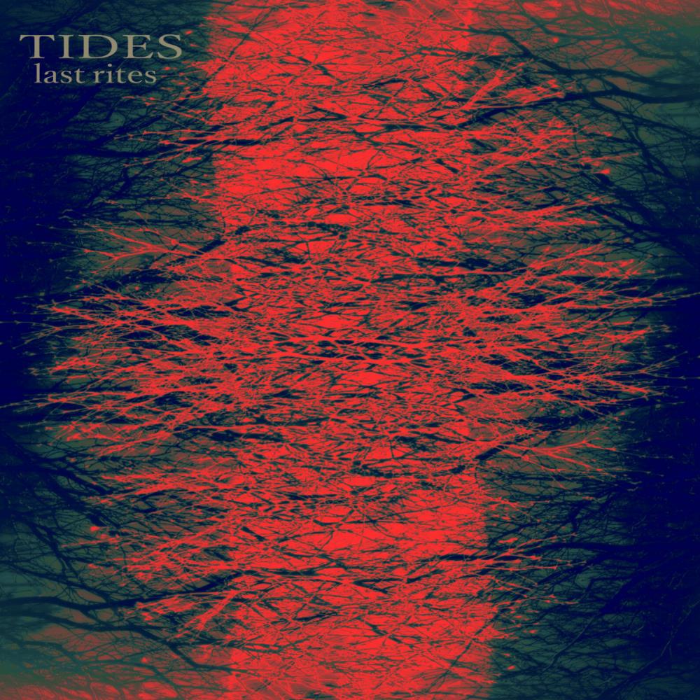Tides Last Rites album cover
