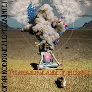 Omar Rodriguez-Lopez The Apocalypse Inside of an Orange album cover