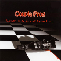 Coupla Prog - Death Is A Great Gambler ... CD (album) cover