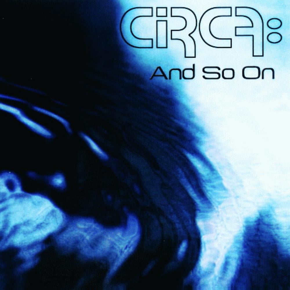 Circa: - And So On CD (album) cover