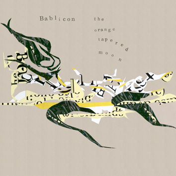 Bablicon - The Orange Tapered Moon CD (album) cover